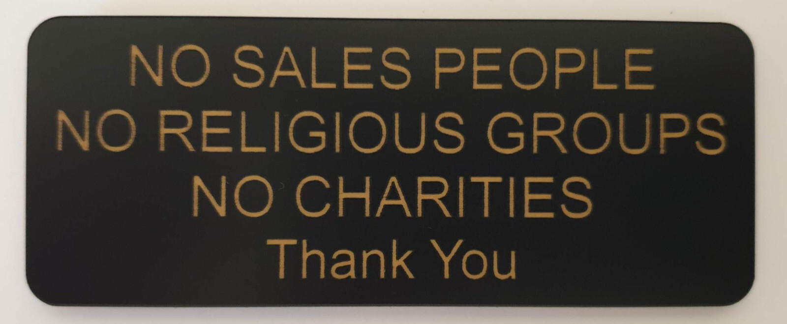 No Sales People Religious Groups Charities Thank You Sign Plaque Outdoor Rated