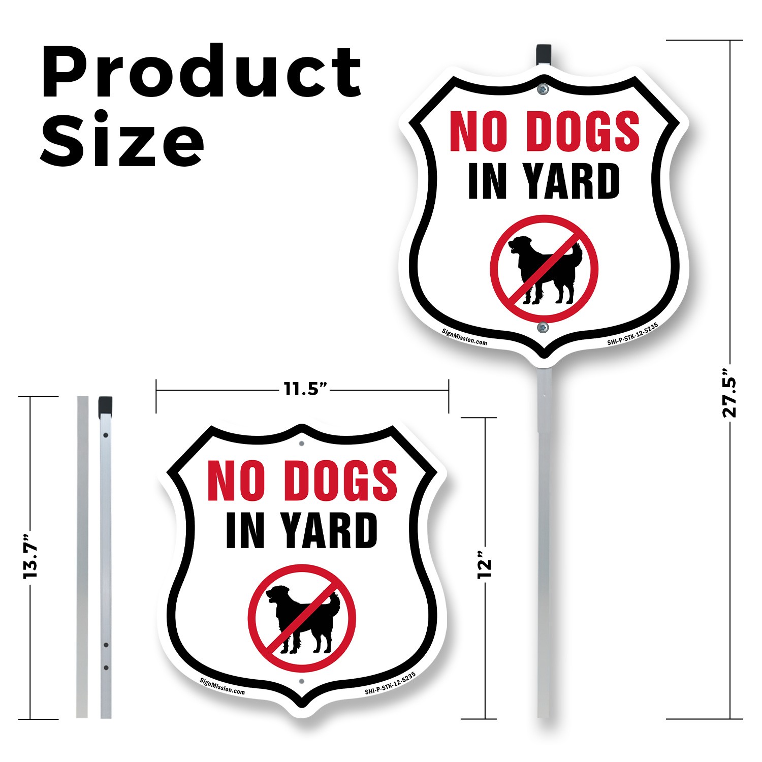 No Dogs In Yard Shield Shaped Sign With Stake Crafted in the USA