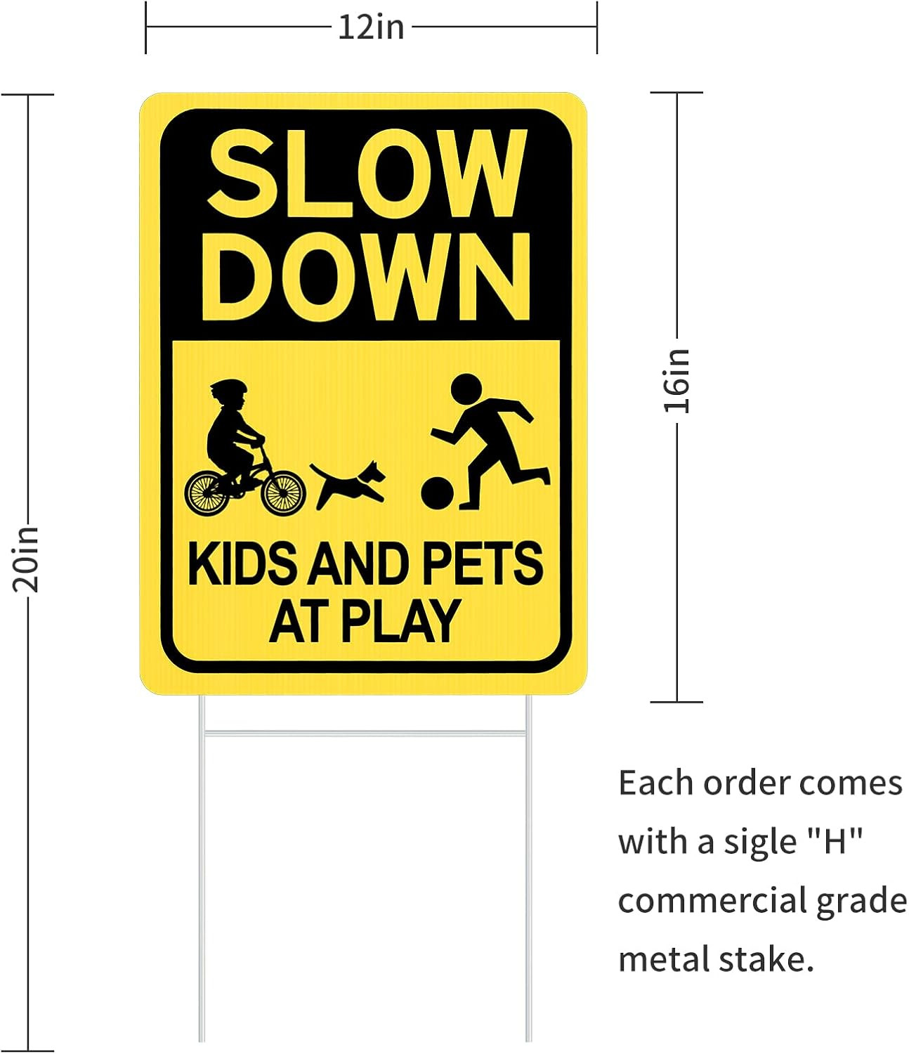 Slow down Sign with Metal Stake, Kids and Pets at Play Sign, 16″ X 12″ Corrugate