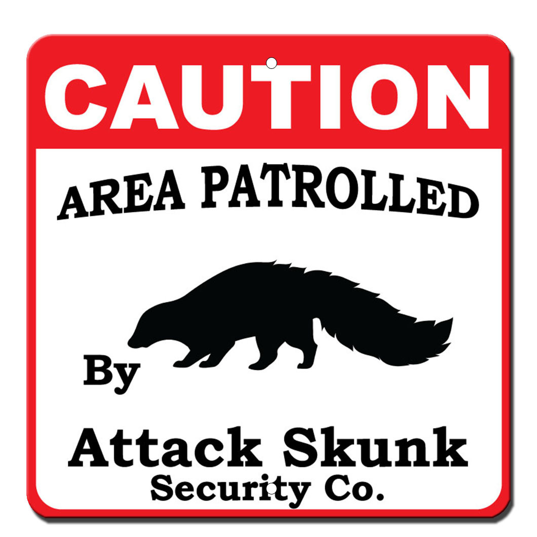 Caution Patrolled By Skunk Novelty Funny Metal Sign 12 in x 12 in