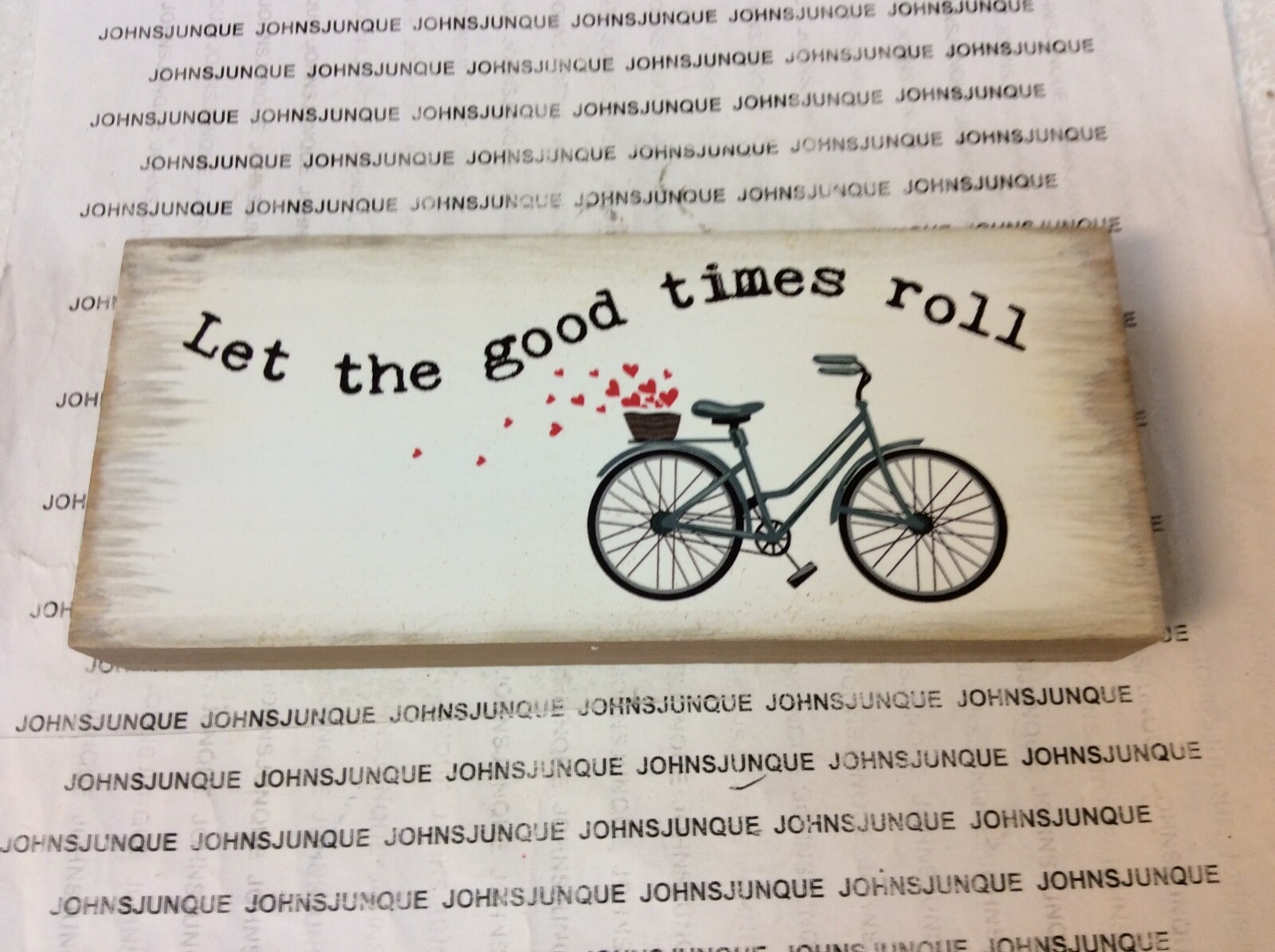 SIGN: “LET THE GOOD TIMES ROLL” New w/tag Wooden Sign for Someone Special
