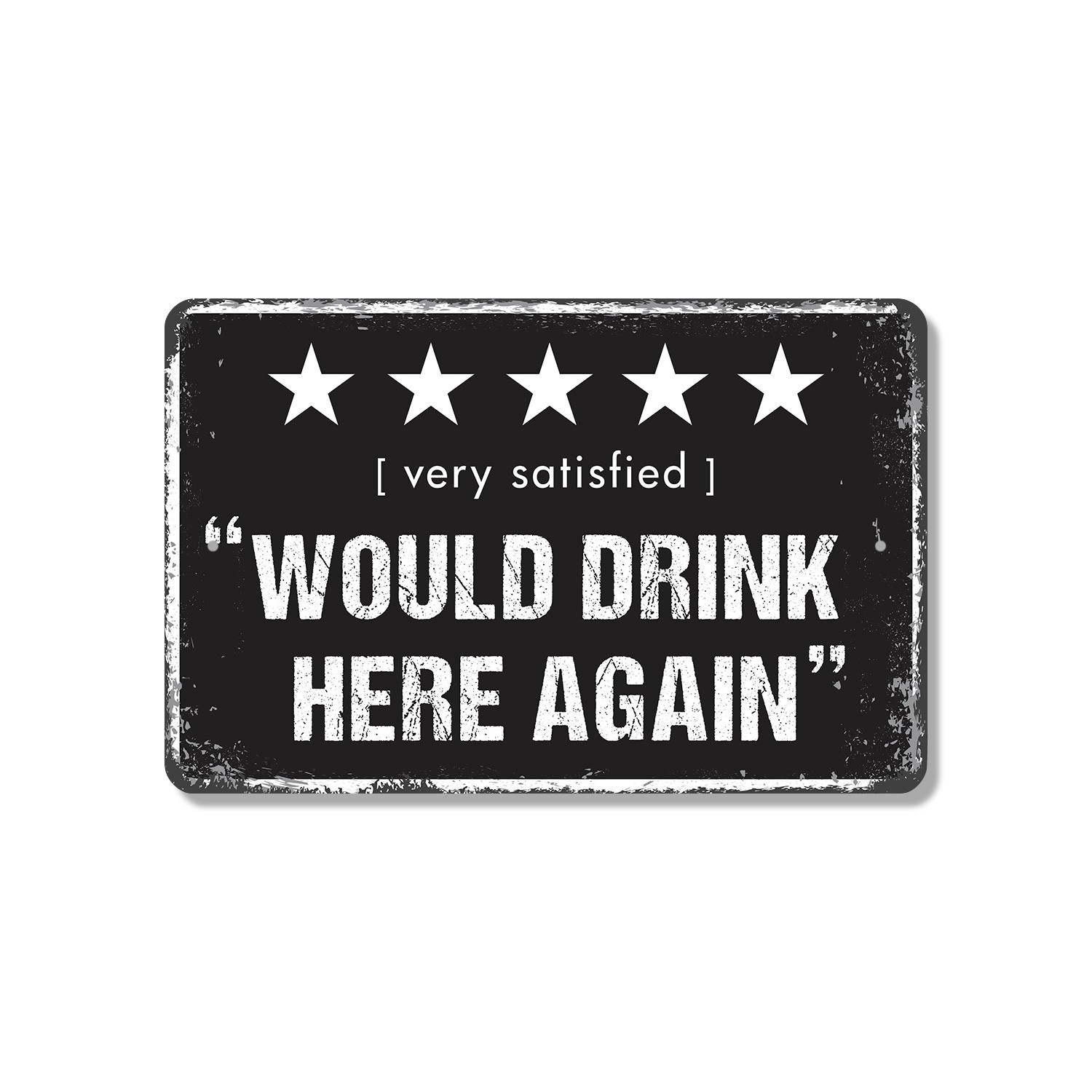 Would Drink Here Again Sign Five Stars Would Drink Again Perfect for Bars