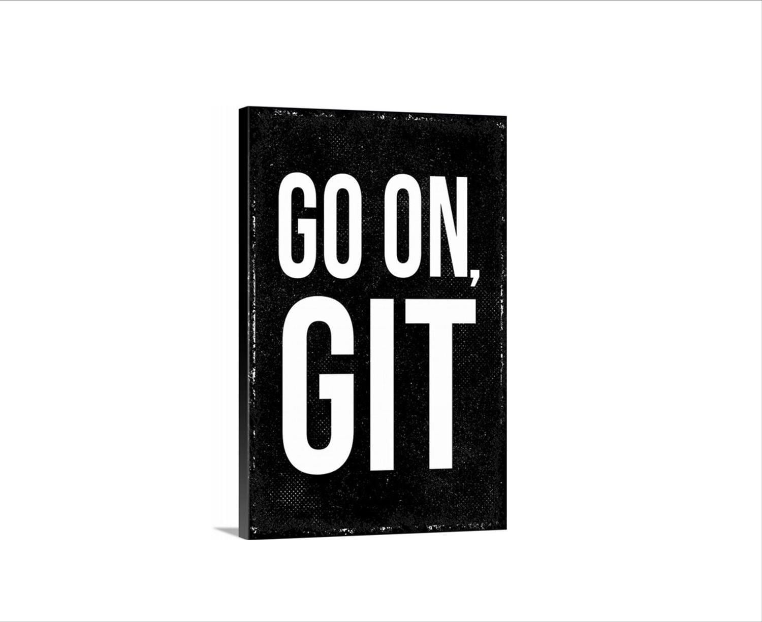Go On Git Sign | Funny Porch Sign | Rustic Farmhouse Front Door Sign | Metal