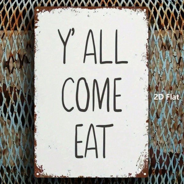 Y’all Come Eat Vintage Metal Sign Farmhouse Dining Room Wall Decor Plaque 8x12in