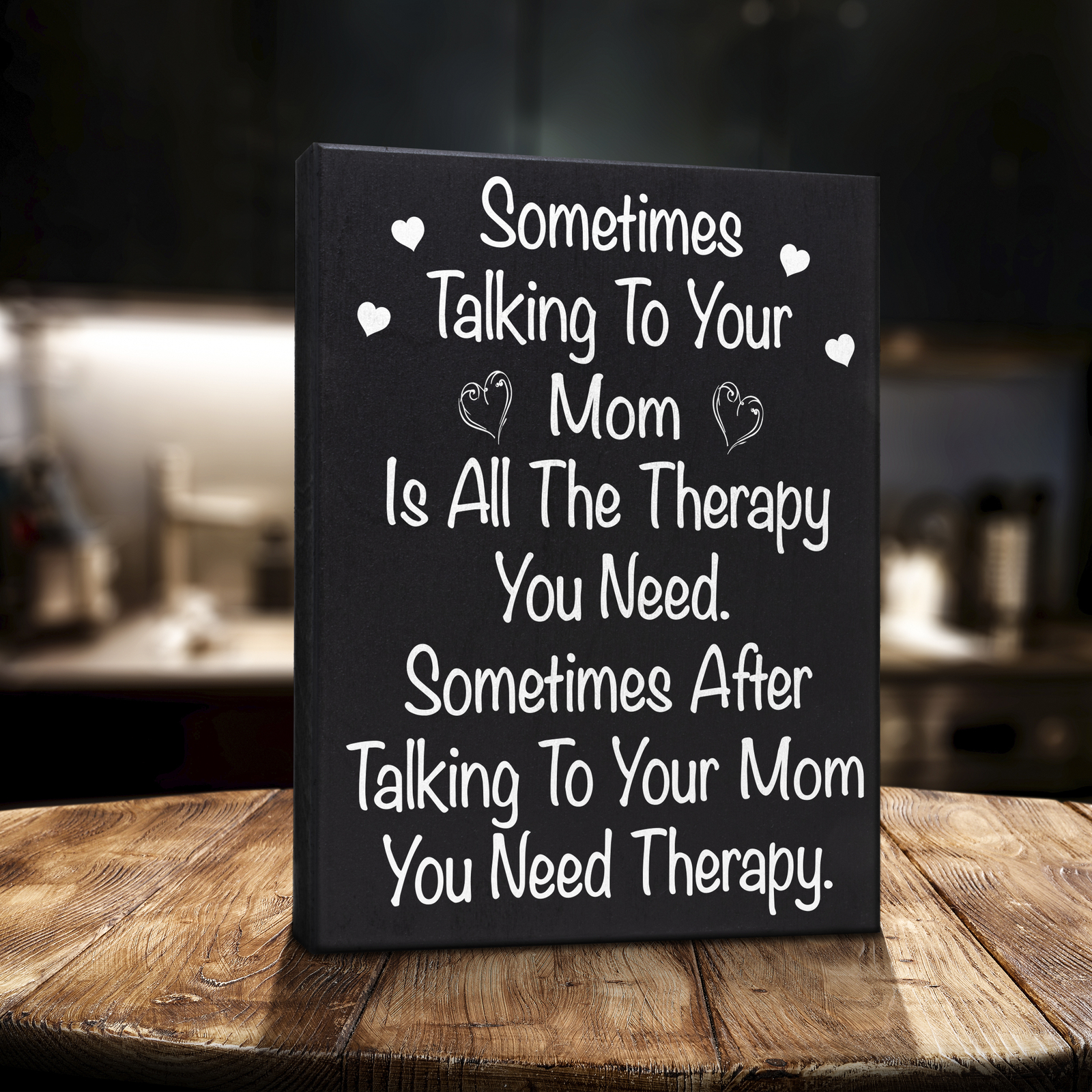 JennyGems Sometimes Talking To Your Mom Is All the Therapy You Need Funny Sign