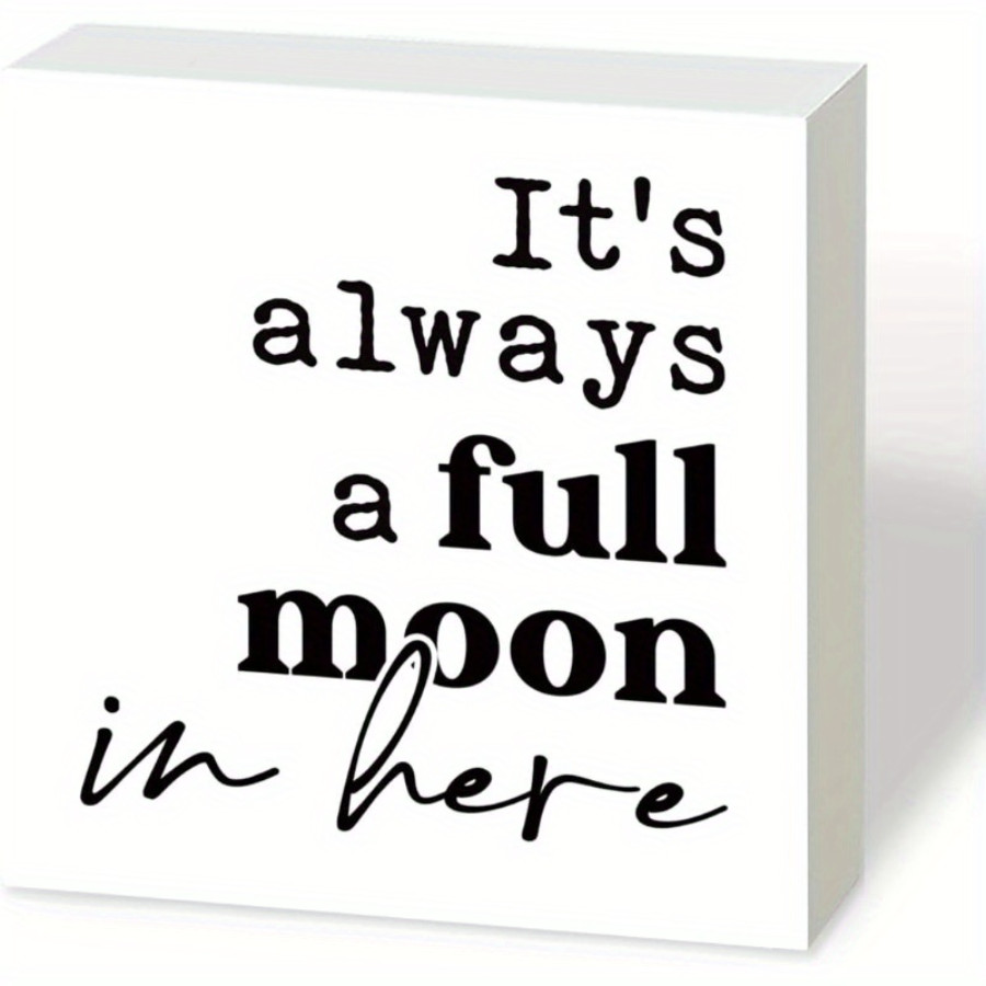 2D 1P Funny “Full Moon in Here” Wooden Box Sign Bathroom Family Decor Gift 5×5