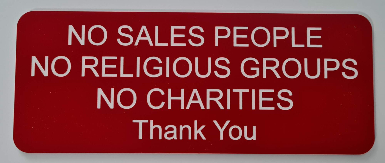No Sales People Religious Groups Charities Thank You Sign Plaque Outdoor Rated