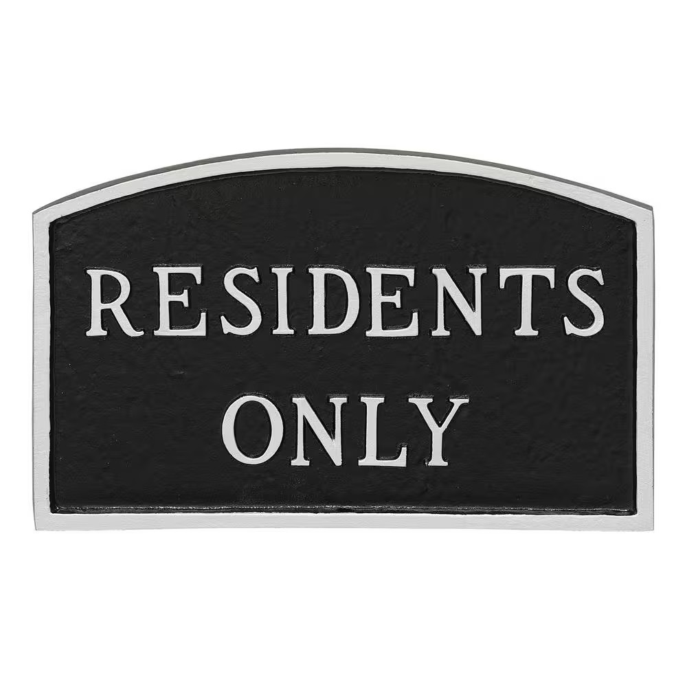 10 In. X 15 In. Standard Arch Residents Only Statement Plaque Sign – Black/Silve