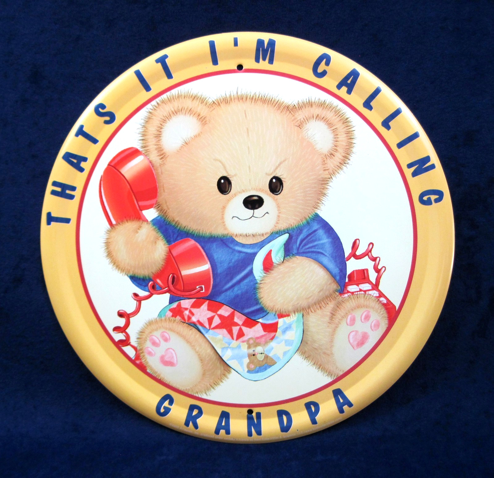 I’M CALLING GRANDPA – Round Metal Sign – Teddy Bear Nursery Child’s Room Décor