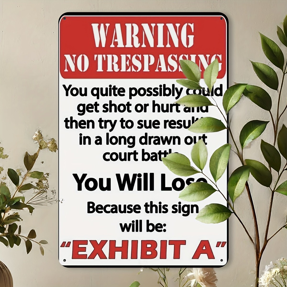 Warning No Trespassing Exhibit A Metal Sign Funny Property Yard Wall Decoration