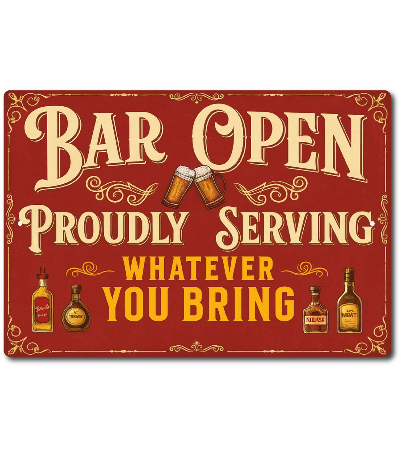 Funny Bar Open Sign 12×8 Aluminum Wall Decor Proudly Serving Whatever You Bring