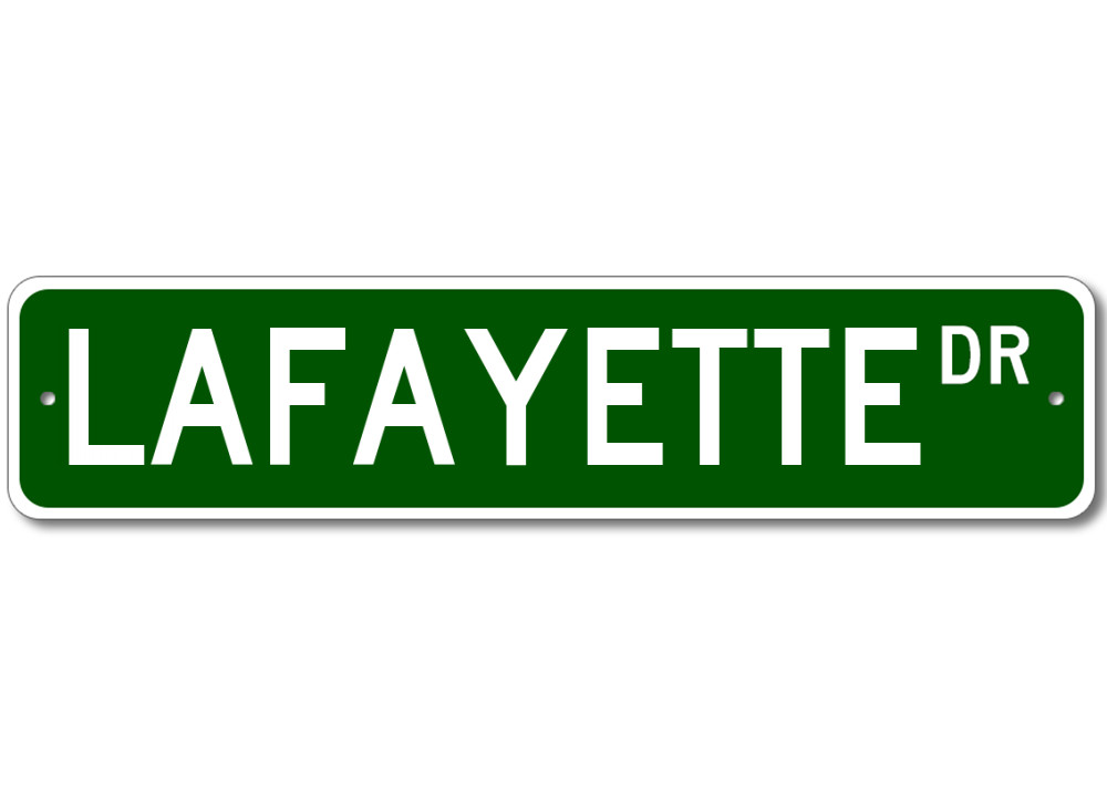 Lafayette Drive Street Sign Personalized Custom Last Name Metal Sign – Aluminum