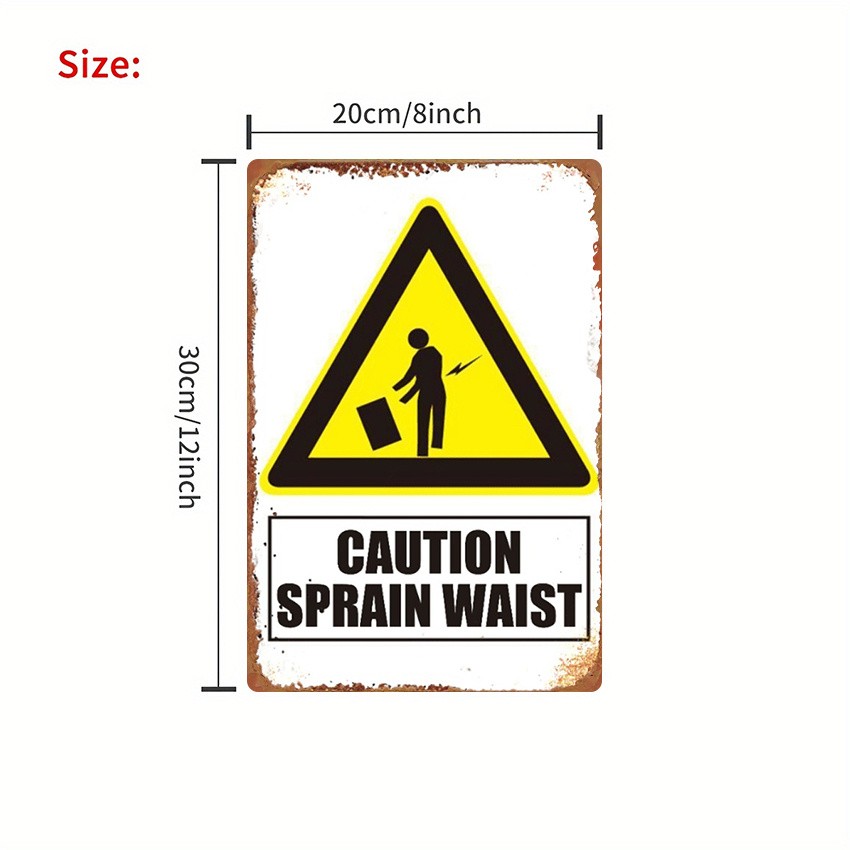 Retro Sprain Waist Warning Metal Sign Industrial Warehouse Safety Wall Art Gift