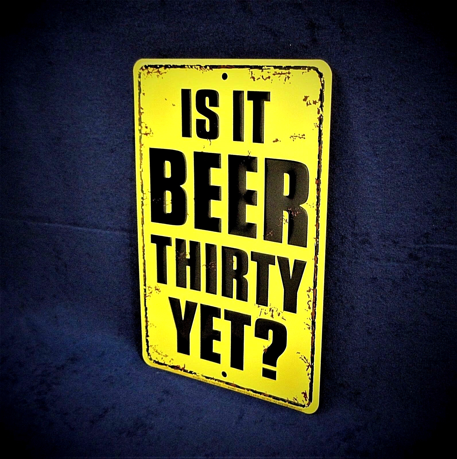 BEER THIRTY YET? – *US MADE* Embossed Sign – Man Cave Garage Bar Pub Wall Decor