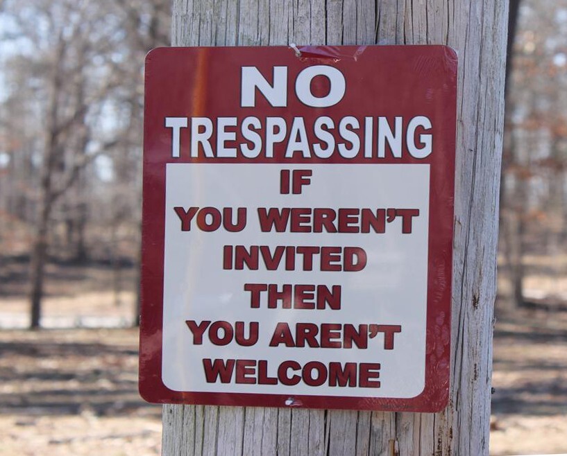 “No Trespassing If You Weren’t Invited You Aren’t Welcome” Aluminum Sign USA