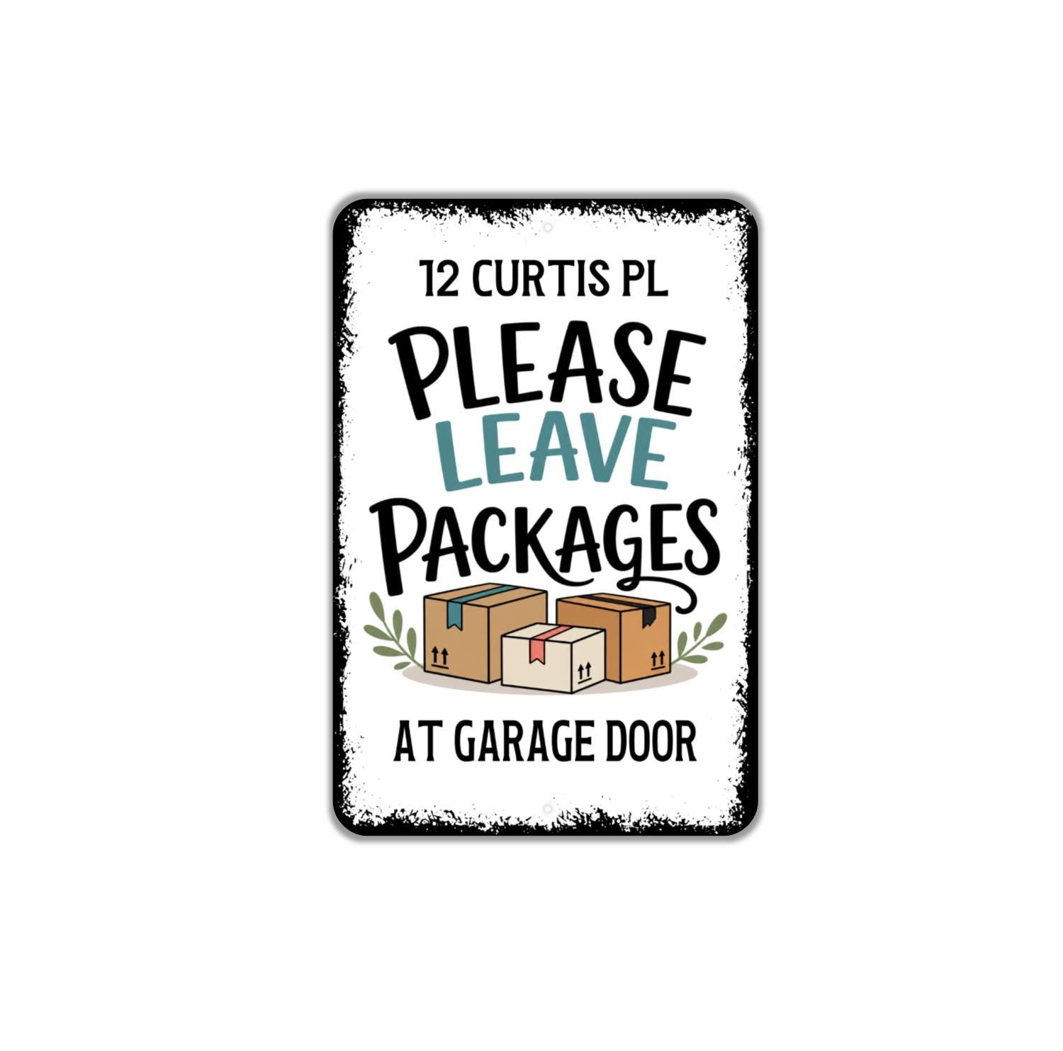 Please Leave Packages At Garage Door Metal Sign Delivery Instructions Personaliz