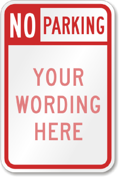 Custom No Parking Sign Aluminum 8×12 Weatherproof Outdoor Personalized