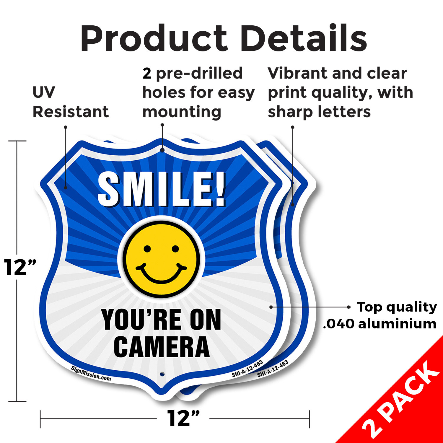 Smile You’re On Camera Shield Sign Smile You’re On Camera Shield Shaped Sign