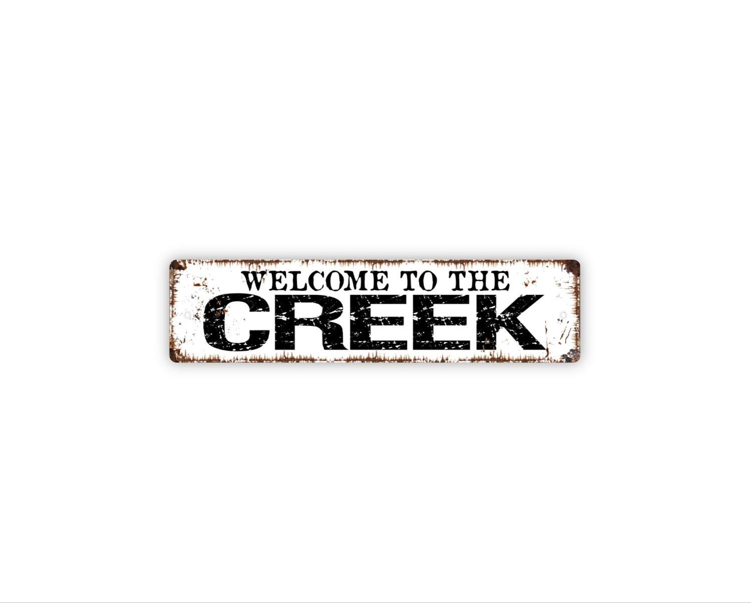 Welcome To The Creek Sign | Cabin Lake House Decor | Metal Sign | River Camp