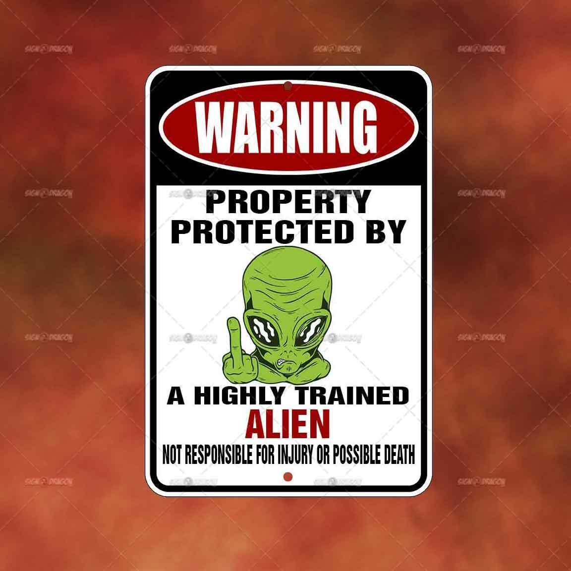 Property Protected Angry Alien Sign Home room wall art gift funny decor A2320