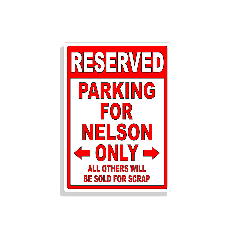 Personalized Parking Sign Wall Decal Metal Sign No Parking Customized for NELSON