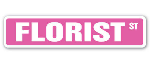 FLORIST Street Sign Metal Plastic Decal flowers plants flower shop roses