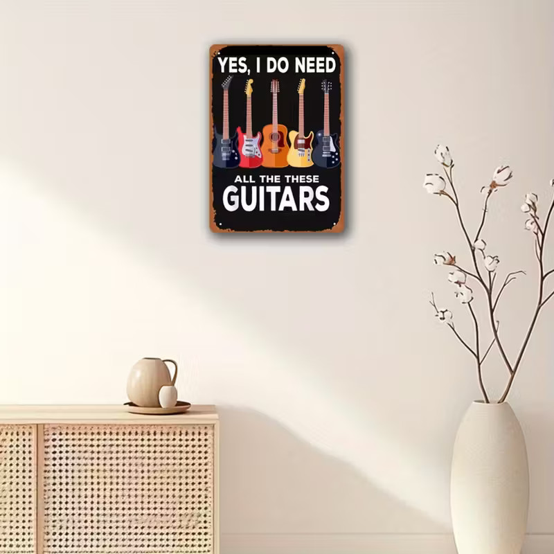 NEW 2D 8″x12″ Vintage GUITAR Music Metal Sign “Yes, I Do Need All These Guitars”