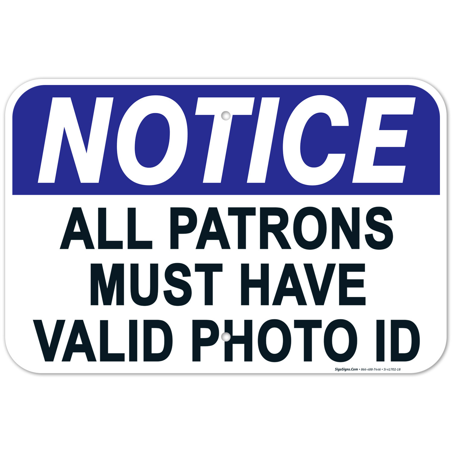 Notice Must Have Valid Photo Id Sign,