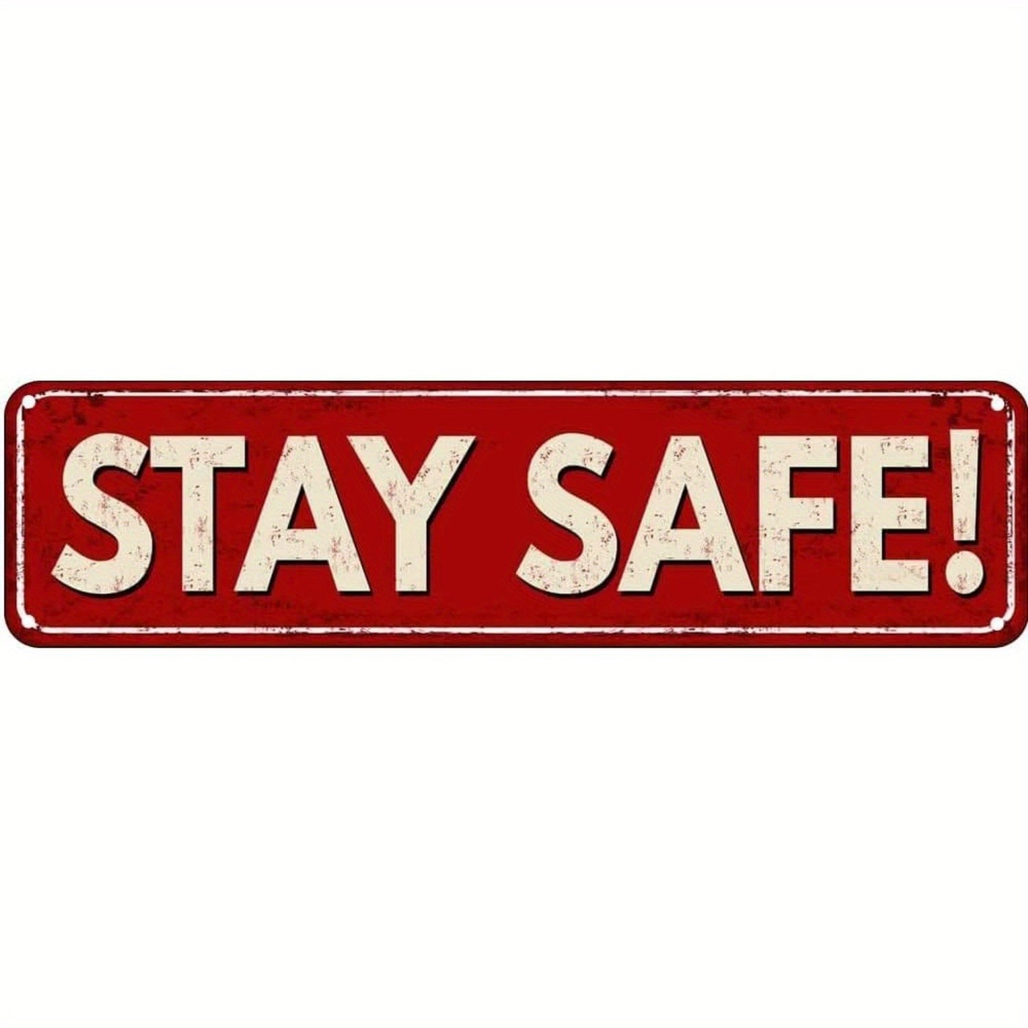 Metal Sign Vintage Red White Stay Safe Warning Distressed Metal Plate Decoration