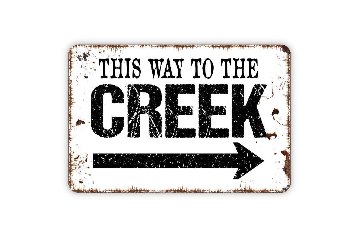 This Way To The Creek Sign With Arrow – Lake Cabin Camping Directional Wall