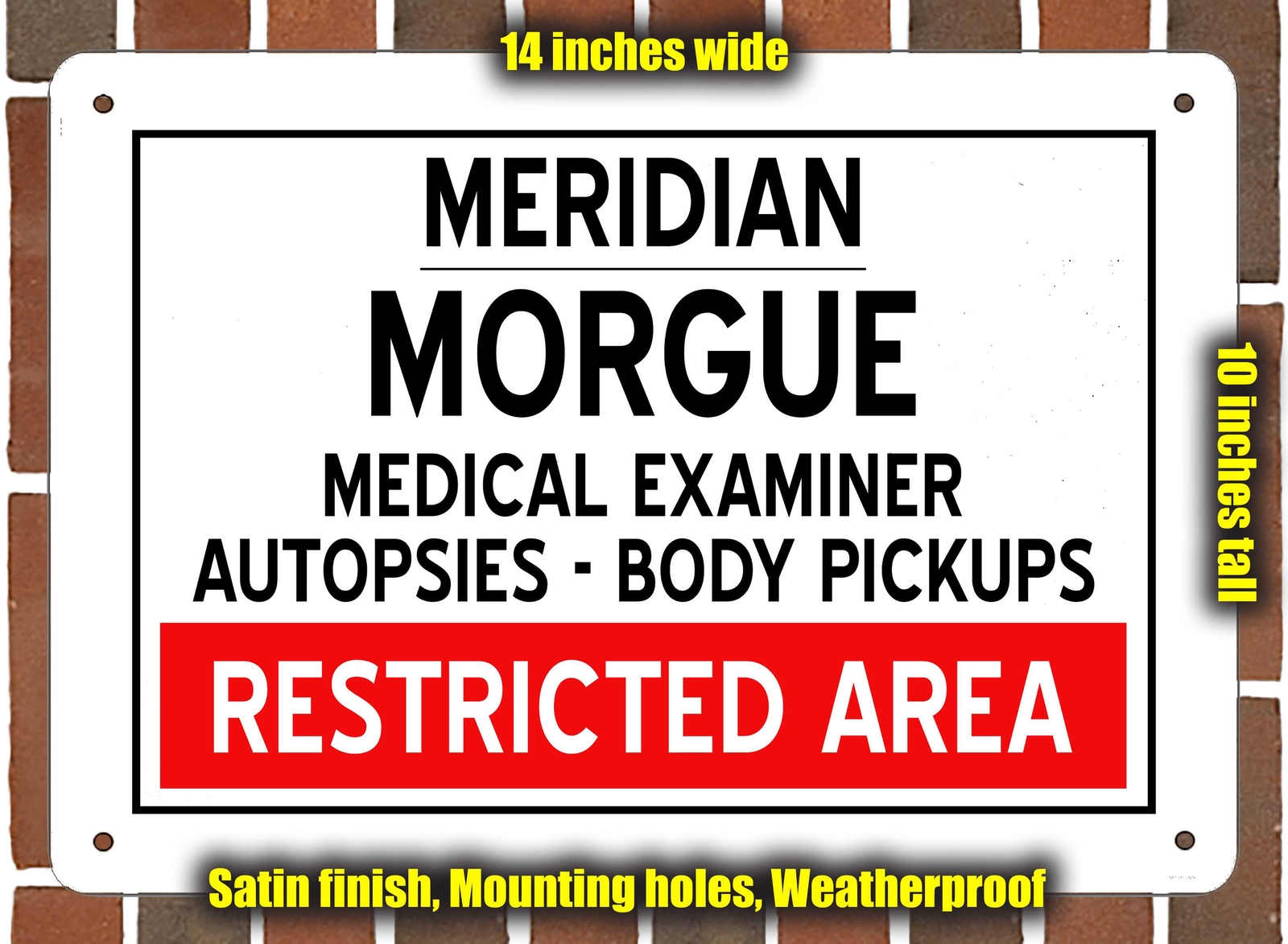 Metal Sign – Morgue of Meridian for Halloween