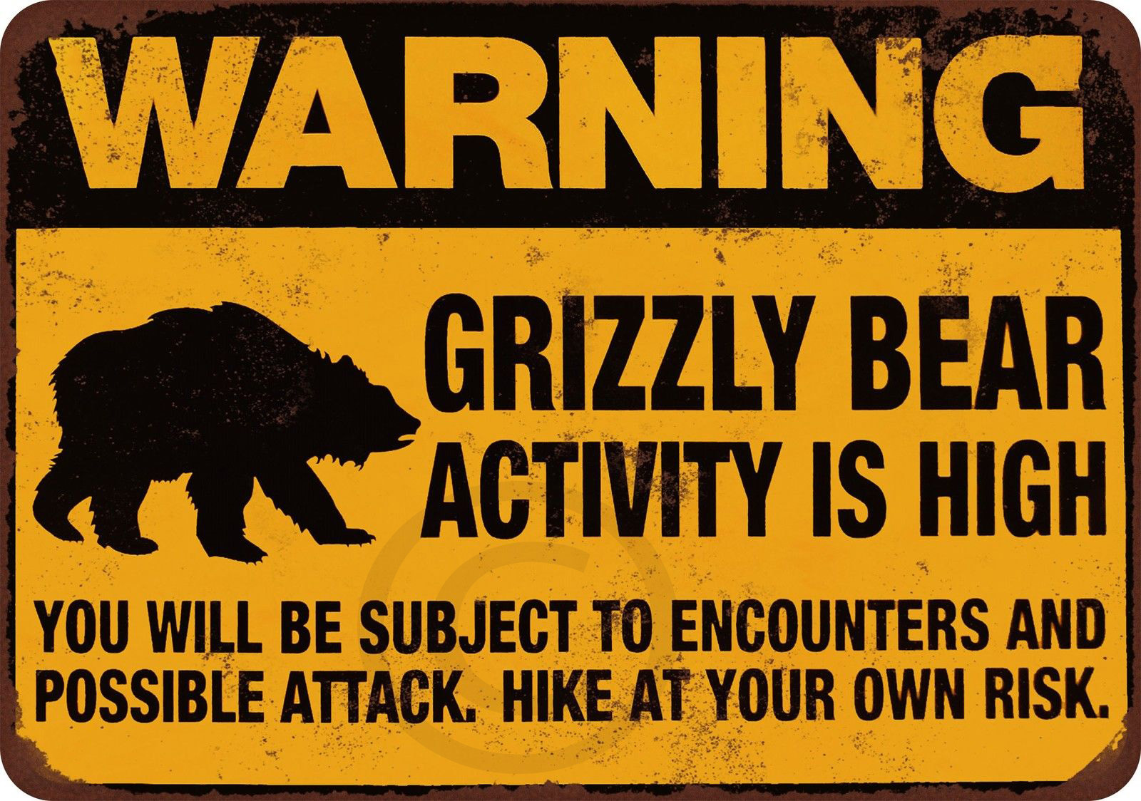 Warning Grizzly Bear Activity is High Vintage reproduction metal sign 8 x 12