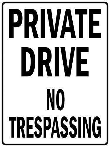 Private Drive No Trespassing Restricted Area Warning 24 Hr Video Danger PVC Sign