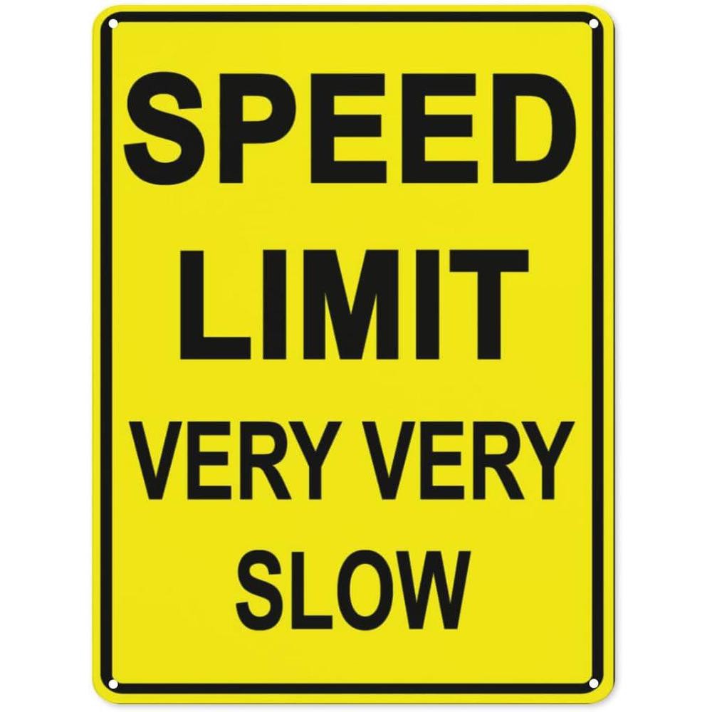 Humorous Speed Limit Metal Sign Very Very Slow Funny Home Garage Decoration Gift